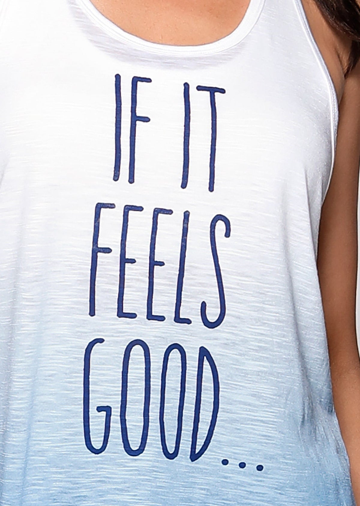 If It Feels Good Tank